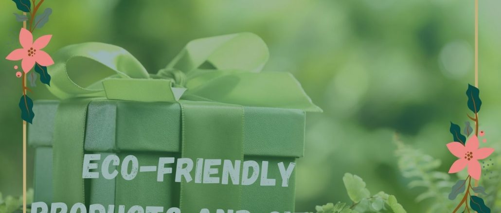 Eco-friendly Products And Gifts