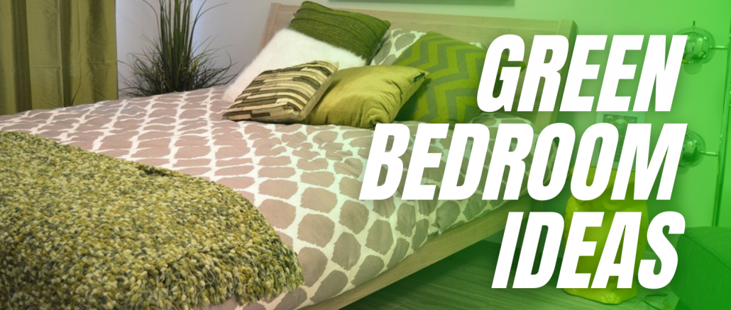 5 Green Bedroom Ideas For 2021