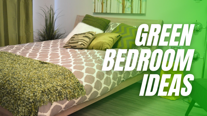 5 Green Bedroom Ideas