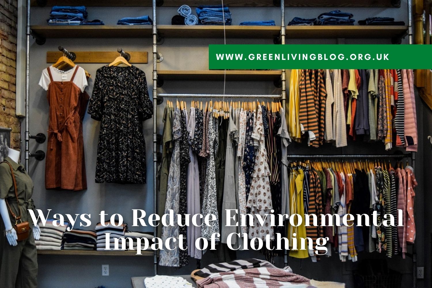 Ways to Reduce the Environmental Impact of Clothing