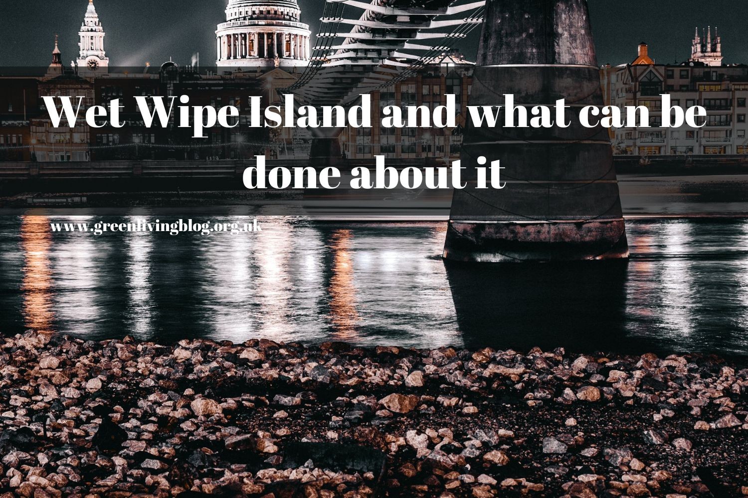 What is Wet Wipe Island and its environmental impact?