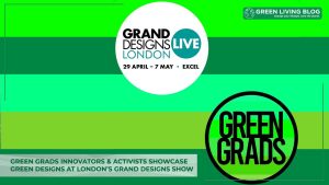 green-grads-innovators--activists-showcase-green-designs-at-londons-grand-designs-show