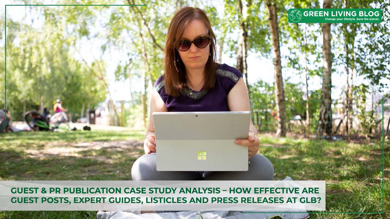 guest-and-pr-publication-case-study-analysis-green-living-blog