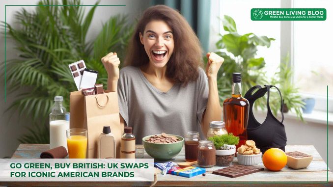 green uk brands to swap with american brands green-uk-brands-to-swap-with-american-brands