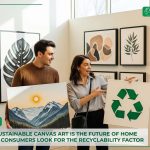 sustainable-canvas-art-is-home-decor-future-as-consumers-look-for-recyclability