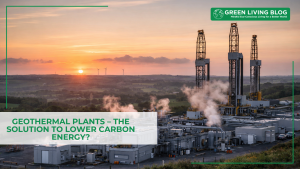Geothermal-Plants-–-The-Solution-to-Lower-Carbon-Energy