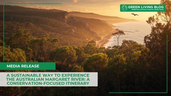a-sustainable-way-to-experience-the-australian-margaret-river-a-conservation-focused-itinerary